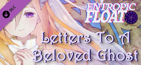 Entropic Float - Letters To A Beloved Ghost cover art
