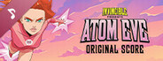 Invincible Presents: Atom Eve Soundtrack