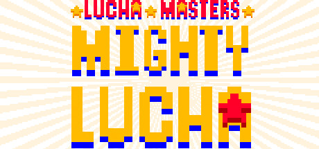 Lucha Masters: Mighty Lucha cover art