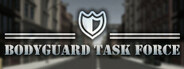Bodyguard Task Force