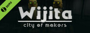 Wijita: City of Makers Demo