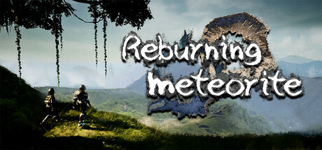 重燃星陨Reburning meteorite PC Specs