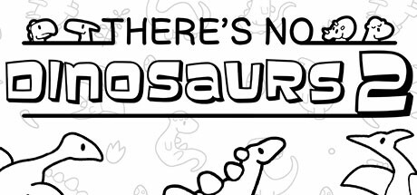 There's No Dinosaurs 2 cover art