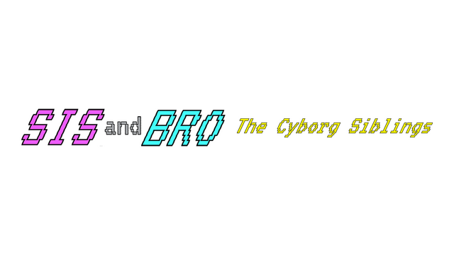 SIS and BRO: The Cyborg Siblings Logo