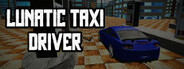 Lunatic Taxi Driver System Requirements