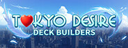 Tokyo Desire : Deck Builders System Requirements