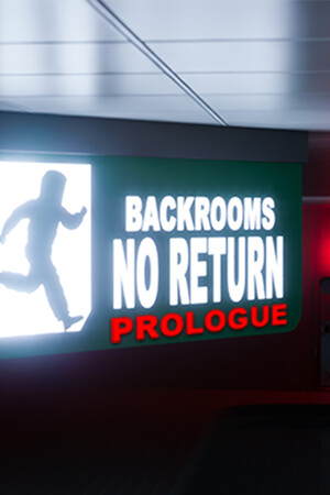 BACKROOMS NO RETURN: Prologue