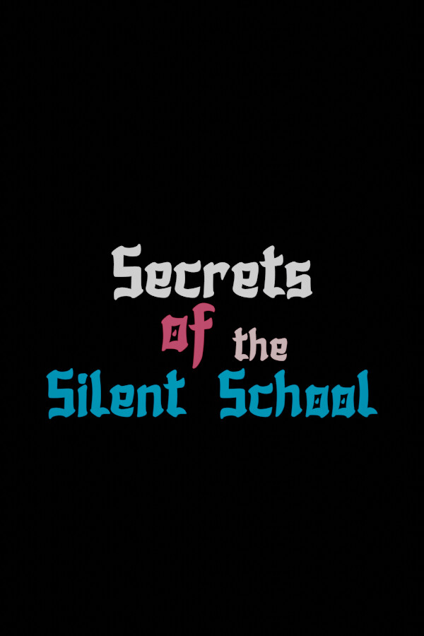 Secrets of the Silent School for steam