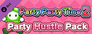 Party Party Time 2 - Party Hustle Pack