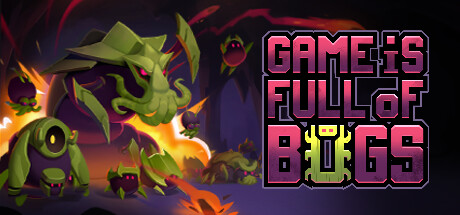 Game is Full of Bugs cover art