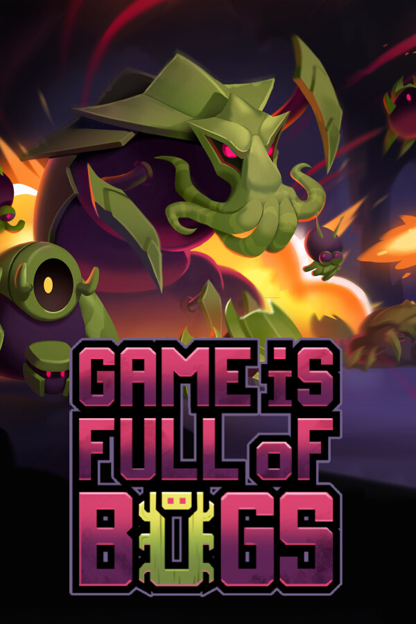 Steam portrait for Game is Full of Bugs.