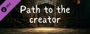 Path to the Creator - DLC1