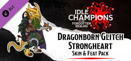 Idle Champions - Dragonborn Glitch Strongheart Skin & Feat Pack cover art