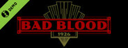 BAD BLOOD: 1926 Demo