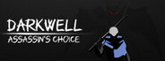 DARKWELL:Assassin's Choice