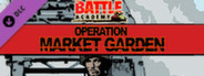 Battle Academy : Operation Market Garden