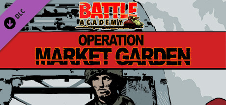 Battle Academy - Operation Market Garden