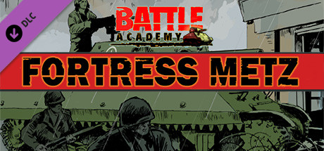 Battle Academy : Fortress Metz cover art