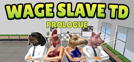 Wage Slave TD: Prologue cover art