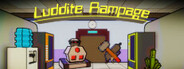 Luddite Rampage System Requirements