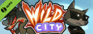 Wild City Demo