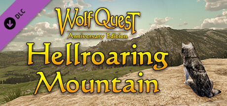WolfQuest Anniversary - Hellroaring Mountain cover art