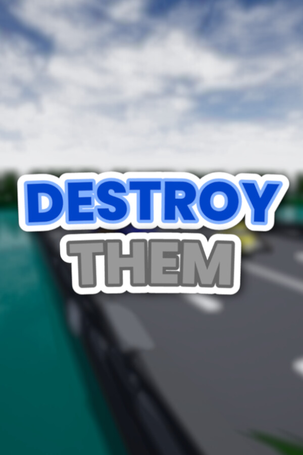 Destroy Them ! for steam