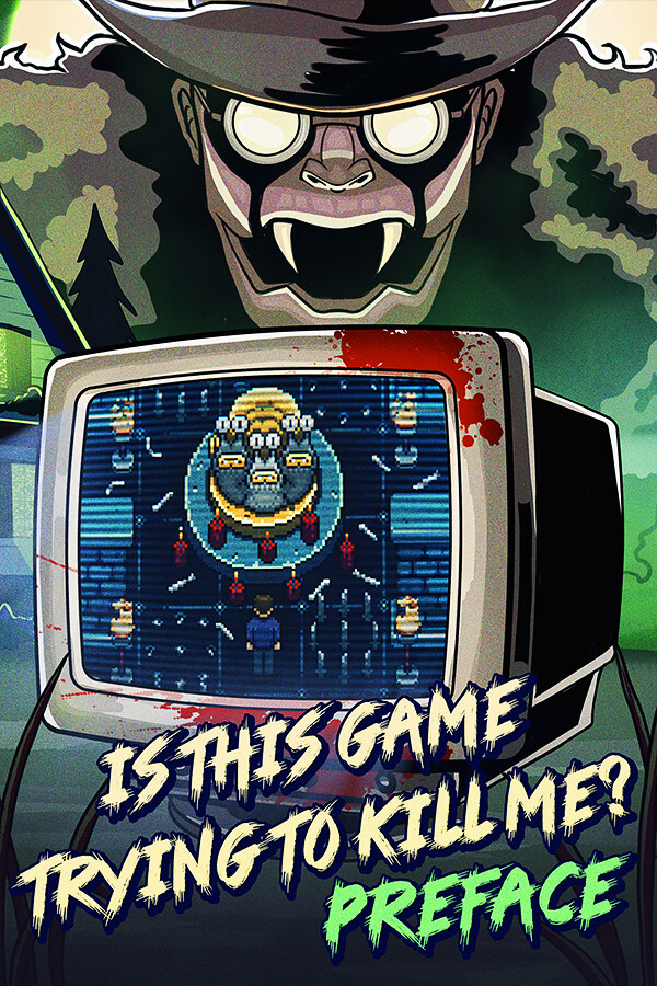 Steam portrait for Is this Game Trying to Kill Me? Preface.