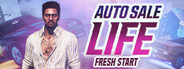 Auto Sale Life: Fresh Start System Requirements