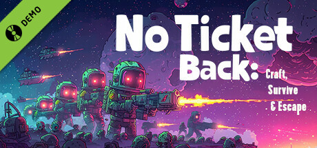 No Ticket Back: Craft, Survive & Escape Demo cover art