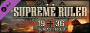 Supreme Ruler 1936 Remastered DLC
