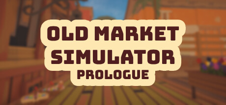 Old Market Simulator: Prologue cover art
