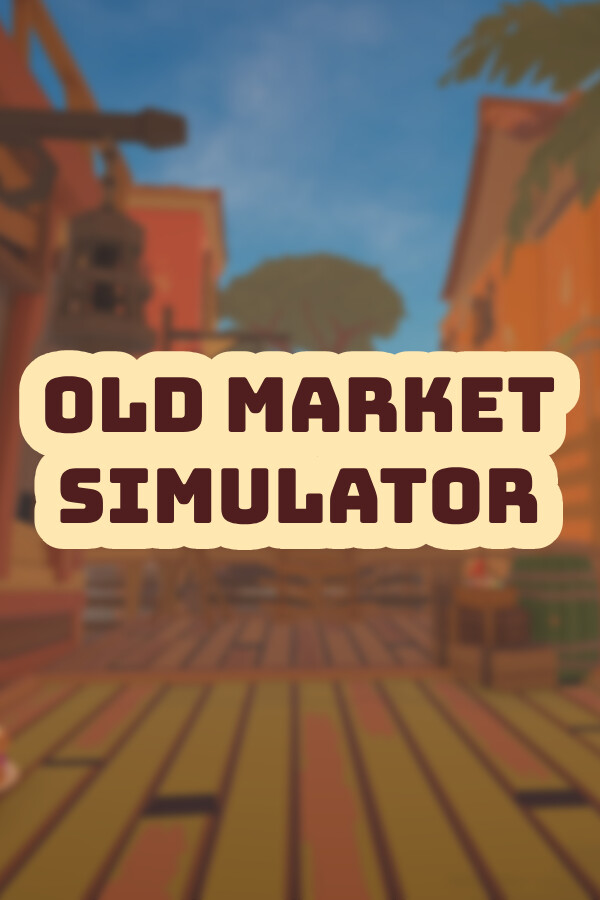 Old Market Simulator for steam