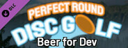Perfect Round Disc Golf - Beer for Developer