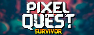 Pixel Quest: Survivor