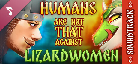 Humans are not that against Lizardwomen Soundtrack cover art