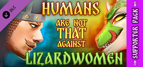 Humans are not that against Lizardwomen - Supporter Art&Animations Pack cover art