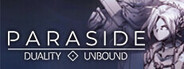 Paraside: Duality Unbound System Requirements