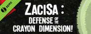 ZaciSa: Defense of the Crayon Dimension! Demo