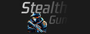 Stealth Gun System Requirements