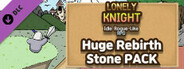 Lonely Knight - Huge Rebirth Stone Pack