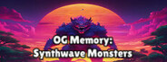 OG Memory: Synthwave Monsters System Requirements