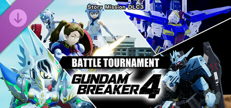 GUNDAM BREAKER 4 - Story Mission DLC 3 - BATTLE TOURNAMENT cover art