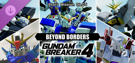 GUNDAM BREAKER 4 - Story Mission DLC 5 - BEYOND BORDERS cover art