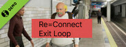 Re≒Connect Exit Loop　Demo