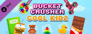 Bucket Crusher: Cool Kidz