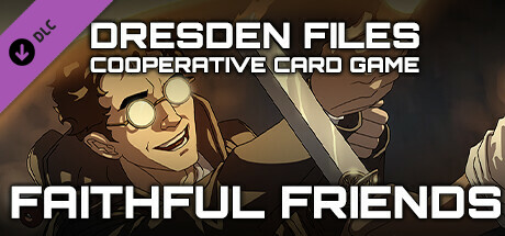 Dresden Files Cooperative Card Game - Faithful Friends cover art