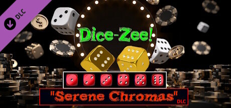 Dice-Zee! - Dice Pak: "Serene Chromas" cover art