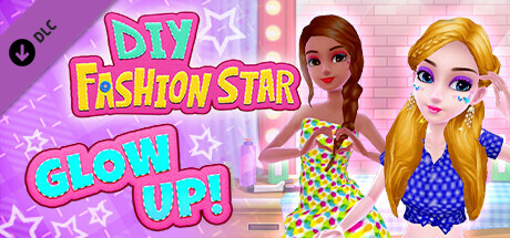 DIY Fashion Star: Glow Up! cover art