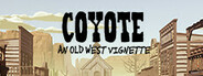Coyote: An Old West Vignette System Requirements